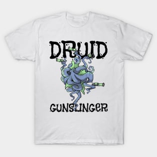 Druid Class Roleplaying Pnp Humor Meme RPG Dungeon Saying T-Shirt